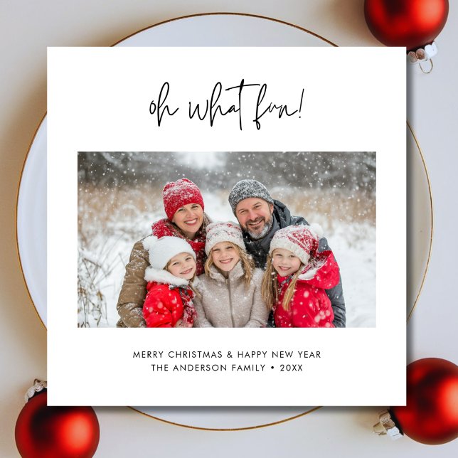 Modern Script Oh What Fun Christmas Family Photo Holiday Card (Creator Uploaded)