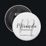 Modern Script Personalised Bridesmaid Bottle Opener<br><div class="desc">Add a personal touch to your wedding with personalised bridesmaid gift. This design features personalised bridesmaid's name in grey modern script font style and monogram in light grey modern script font style as background with title and wedding date in grey modern sans serif font style on white background. Also perfect...</div>