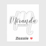 Modern Script Personalised Bridesmaids<br><div class="desc">Add a personal touch to your wedding with personalised bridesmaids custom-cut sticker. This sticker features personalised bridesmaid's name in grey modern script font style and monogram in light grey modern script font style as background with title in grey modern sans serif font style. Also perfect for maid of honour, flower...</div>