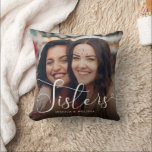 Modern Script Photo Sisters Gift Cushion<br><div class="desc">The Modern Script Photo Sisters Gift Throw Pillow is a personalised decorative cushion, perfect for celebrating the bond between sisters. It features an elegant modern script design paired with a customisable photo space to showcase a treasured memory. This throw pillow adds a personal and stylish touch to home decor, making...</div>