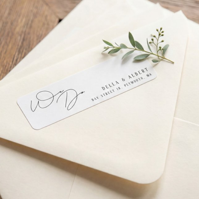Modern Script We Do Wedding Return Address Label (Creator Uploaded)