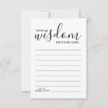 Modern Script Wedding Advice and Wishes Card<br><div class="desc">Add a personal touch to your wedding with a modern script wedding advice and wishes card. This advice card features title 'words of wisdom' with details in black script and sans serif font style on white background. Perfect for wedding, baby shower, birthday party, bridal shower, bachelorette party and any special...</div>