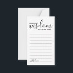 Modern Script Wedding Advice and Wishes Card<br><div class="desc">Add a personal touch to your wedding with a modern script wedding advice and wishes card. This advice card features title 'words of wisdom' with details in black script and sans serif font style on white background. Perfect for wedding, baby shower, birthday party, bridal shower, bachelorette party and any special...</div>