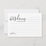 Modern Script Wedding Advice and Wishes Card<br><div class="desc">Add a personal touch to your wedding with a modern script wedding advice and wishes card. This advice card features title 'words of wisdom' with details in black script and sans serif font style on white background. Perfect for wedding, baby shower, birthday party, bridal shower, bachelorette party and any special...</div>