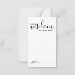 Modern Script Wedding Advice and Wishes Card<br><div class="desc">Add a personal touch to your wedding with a modern script wedding advice and wishes card. This advice card features title 'words of wisdom' with details in black script and sans serif font style on white background. Perfect for wedding, baby shower, birthday party, bridal shower, bachelorette party and any special...</div>