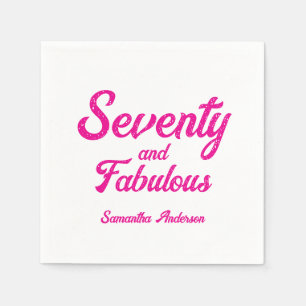 Modern Seventy and Fabulous Pink 70th Birthday Napkin