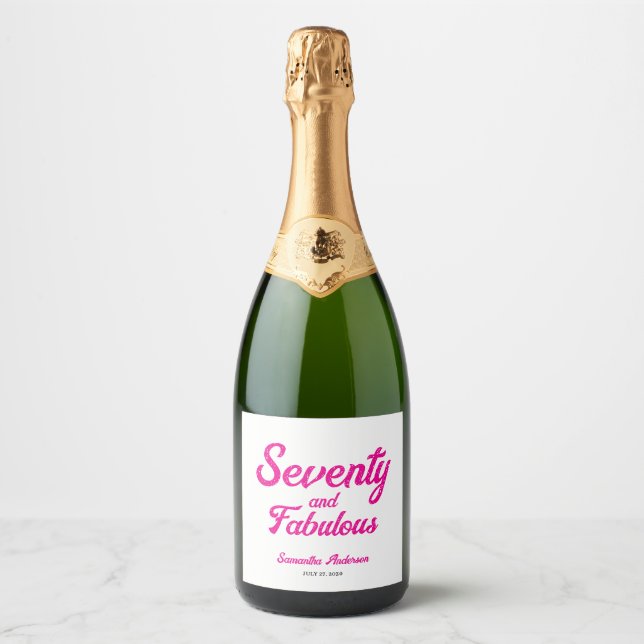 Modern Seventy and Fabulous Pink 70th Birthday  Sparkling Wine Label (Front)