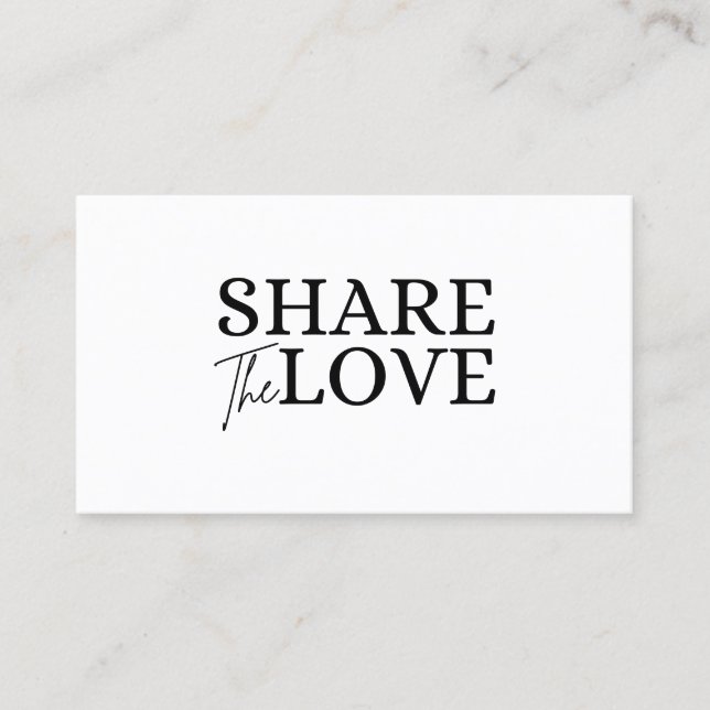 Modern Share the love white refer a friend  Business Card (Front)