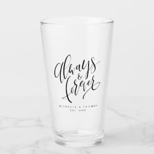 Modern Simple Always And Forever Script Glass