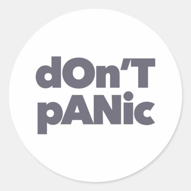 Modern, simple, bold cool graphic of Don't Panic Classic Round Sticker (Front)