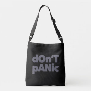 Modern, simple, bold cool graphic of Don't Panic Crossbody Bag
