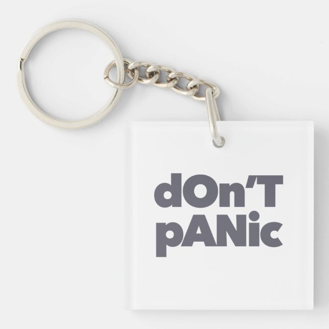 Modern, simple, bold cool graphic of Don't Panic Key Ring (Front)