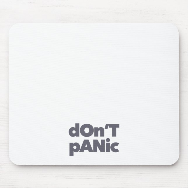 Modern, simple, bold cool graphic of Don't Panic Mouse Pad (Front)