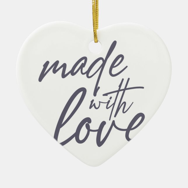 Modern, simple, bold graphic design Made with Love Ceramic Ornament (Front)
