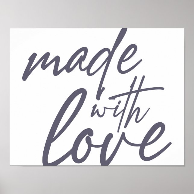 Modern, simple, bold graphic design Made with Love Poster (Front)