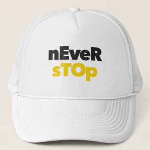 Modern, simple, bold typographic design Never Stop Trucker Hat