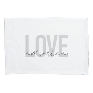 Modern, simple, chic, cool design of Love America Pillowcase