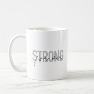 Modern, simple, chic elegant design Strong Forever Coffee Mug