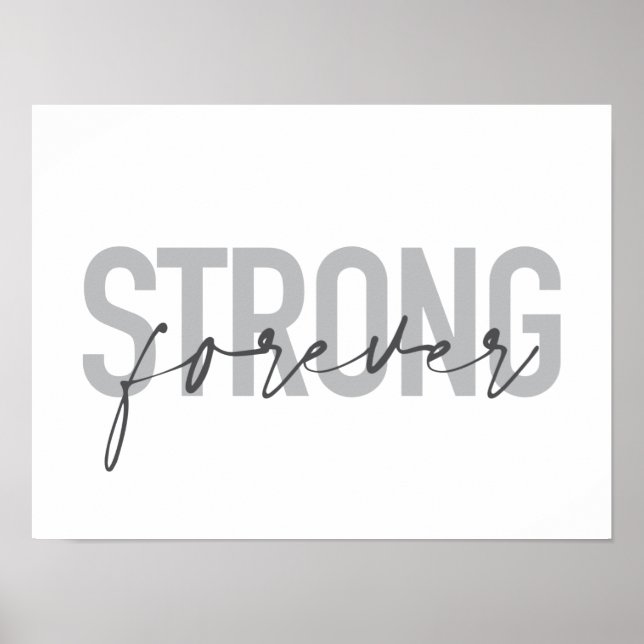 Modern, simple, chic elegant design Strong Forever Poster (Front)