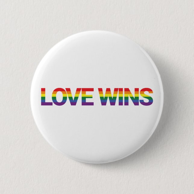 Modern, simple, colourful, vibrant design Love Win 6 Cm Round Badge (Front)