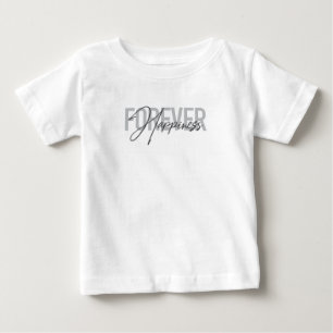 Modern, simple, cool typography Forever Happiness Baby T-Shirt