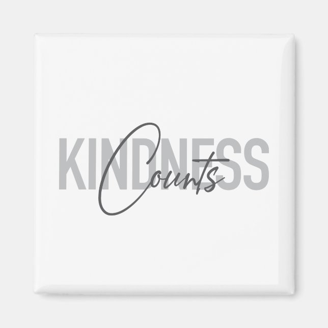 Modern, simple, cool typography of Kindness Counts Magnet (Front)
