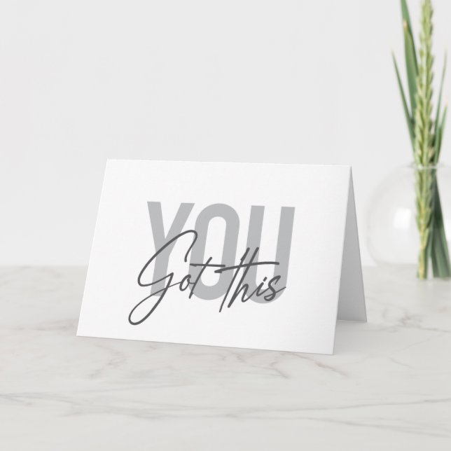 Modern, simple, cool typography You Got This Card (Front)