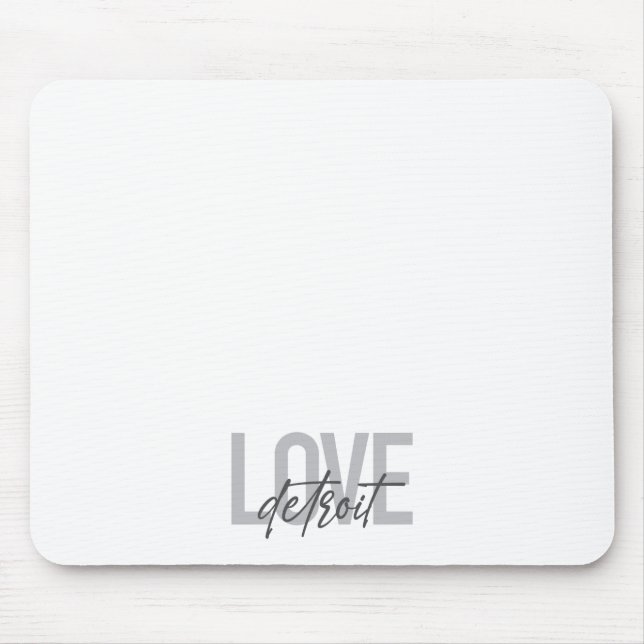 Modern, simple, cool, urban design Love Detroit Mouse Pad (Front)