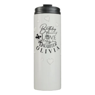 Modern Simple Daughter Birthday Design Thermal Tumbler