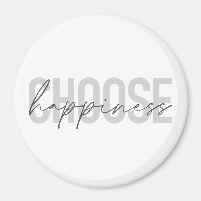 Modern, simple, inspirational "Choose Happiness" Magnet (Front)