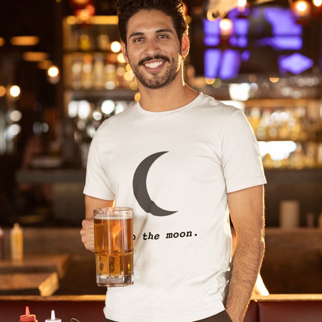 Modern Simple To the Moon Quote T-Shirt (Creator Uploaded)