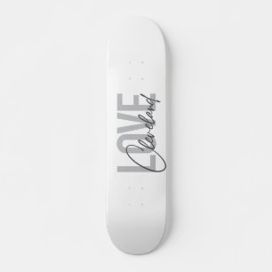 Modern, simple, urban, cool design Love Cleveland Skateboard