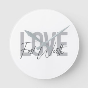 Modern, simple, urban cool design Love Forth Worth Round Clock