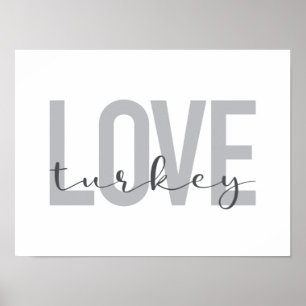 Modern, simple, urban, cool design Love Turkey Poster