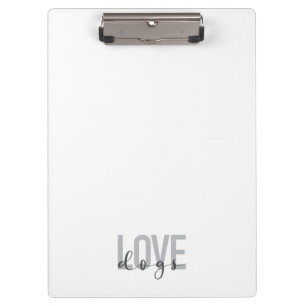 Modern, simple, urban, cool design of Love Dogs Clipboard