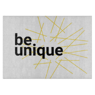 Modern, simple urban graphic design of "Be Unique" Cutting Board