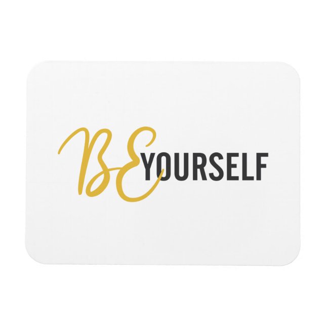 Modern, simple, urban graphic of Be Yourself Magnet (Horizontal)