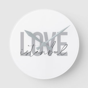 Modern, simple, urban, trendy design Love Istanbul Round Clock