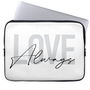 Modern, simple, urban typography "Love Always" Laptop Sleeve