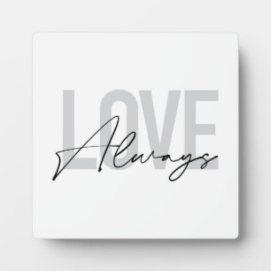 Modern, simple, urban typography "Love Always" Plaque
