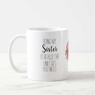 Modern sister' 'only gift' floral heart banter coffee mug