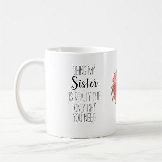 Modern sister' 'only gift' floral heart banter coffee mug