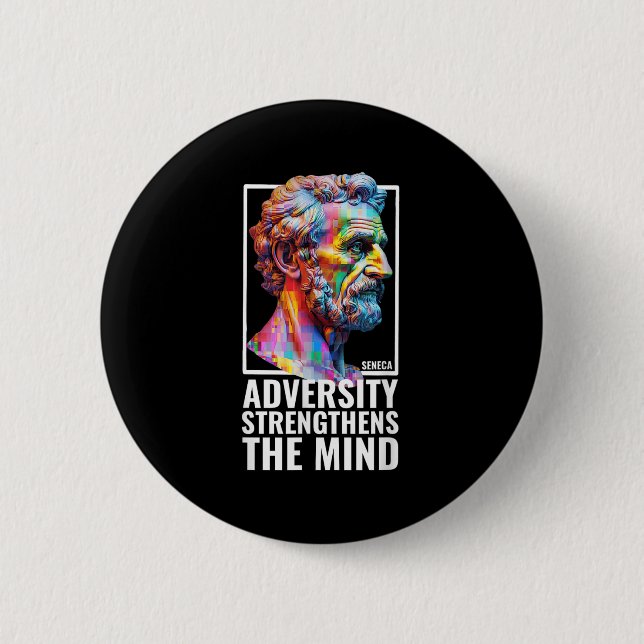 Modern Stoic Philosophy Adversity Quote Seneca Phi 6 Cm Round Badge (Front)
