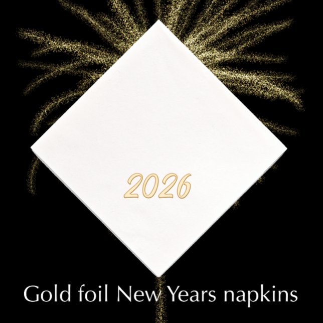 Modern Stylish Custom 2026 New Years Party Gold Foil Napkins (Stylish elegant gold foil New Year’s napkins for a classy celebration table.
)