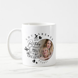 Modern Stylish Daughter Birthday Typography Photo Coffee Mug