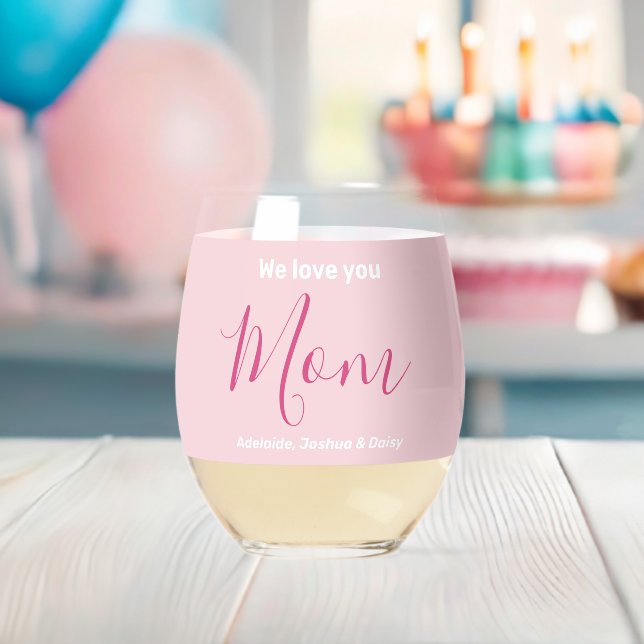 Modern Stylish We Love You Mum Trendy Pink Names  Stemless Wine Glass (Insitu (Baby Shower))