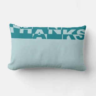 Modern THANKS Banner + your backgr. & ideas Lumbar Cushion