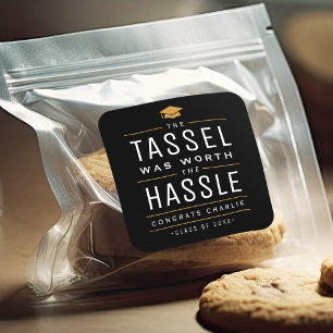 Modern the tassel was worth the hassle Graduation Square Sticker