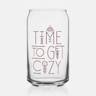 Modern Time to Get Cosy Design Can Glass