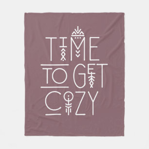 Modern Time to Get Cosy Design Fleece Blanket